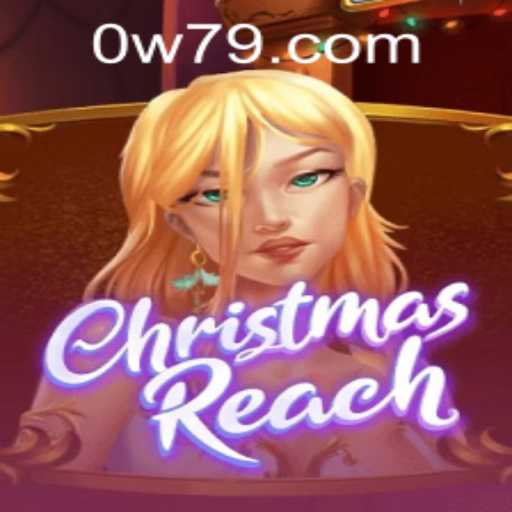 ChristmasReach: An Immersive Holiday Experience