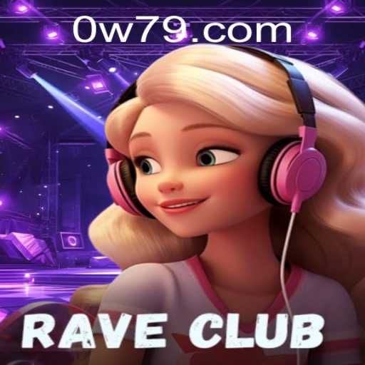 Explore the Thrilling World of RaveClub and Mastering the W79 PH Login